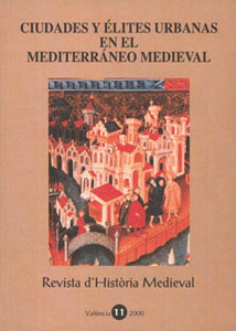 Ciudades y élites urbanas en el Mediterráneo medieval