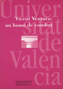 Vicent Ventura: un home de combat