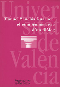 Manuel Sanchis Guarner: el compromís cívic d