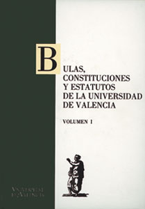 Bulas, constituciones y estatutos de la Universidad de Valencia (2 vols.)