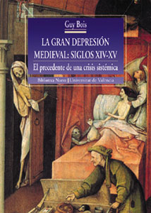 La gran depresiÃ³n medieval: siglos XIV-XV