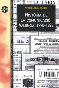 HistÃ²ria de la comunicaciÃ³: ValÃ¨ncia, 1790-1898