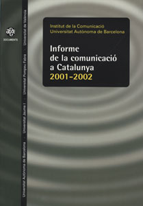 Informe de la comunicació a Catalunya. 2001-2002