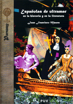 Españolas de ultramar en la historia y en la literatura
