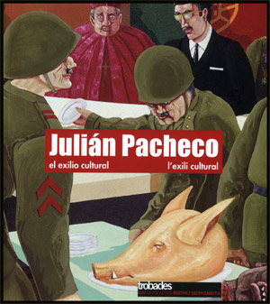 Julián Pacheco. El exilio cultural / L
