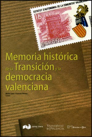 Memoria histÃ³rica de la transiciÃ³n y la democracia valenciana