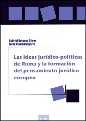 Las ideas jurÃ­dico-polÃ­ticas de Roma y la formaciÃ³n del pensamiento jurÃ­dico europeo