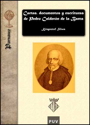 Cartas, documentos y escrituras de Pedro Calderón de la Barca