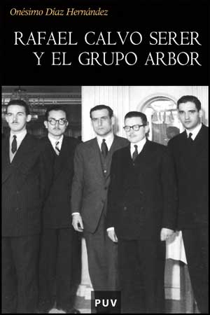Rafael Calvo Serer y el grupo Arbor
