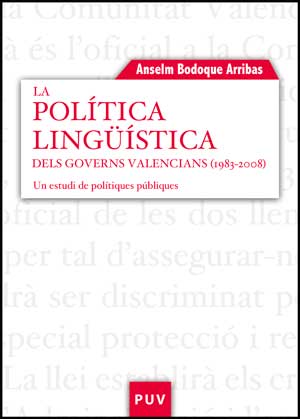 La polÃ­tica lingÃ¼Ã­stica dels governs valencians (1983-2008)