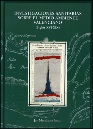Investigaciones sanitarias sobre el medio ambiente valenciano (siglos XVI-XIX)