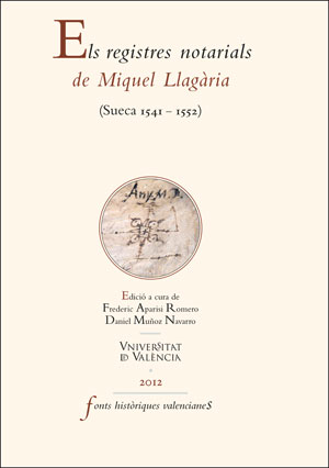 Els registres notarials de Miquel LlagÃ ria