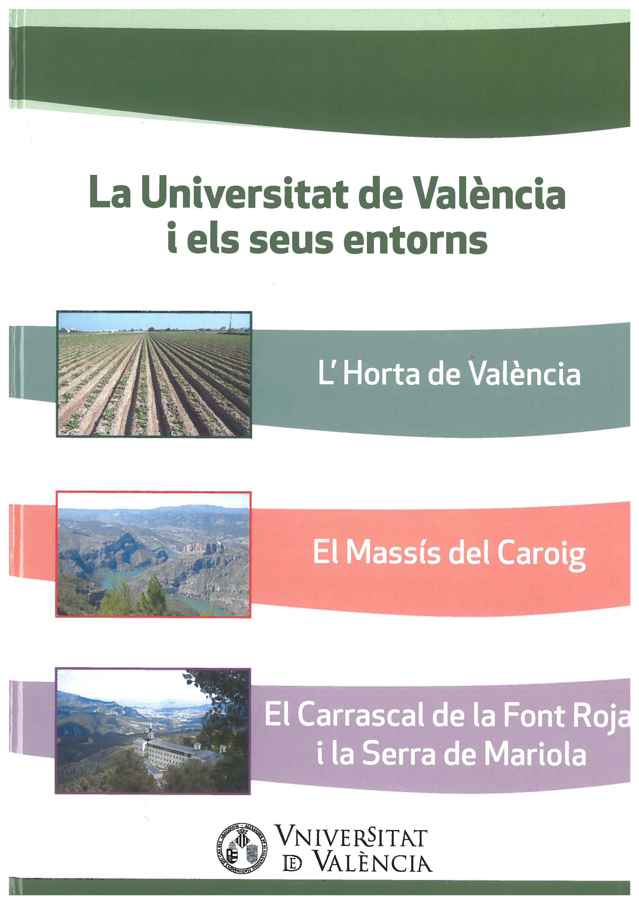 La Universitat de ValÃ¨ncia i els seus entorns