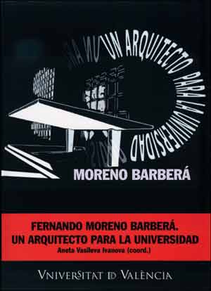 Fernando Moreno BarberÃ¡: un arquitecto para la universidad