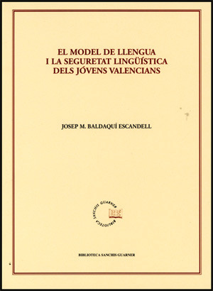 El model de llengua i la seguretat lingüística dels jóvens valencians