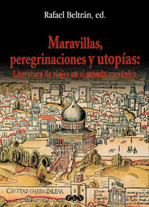 Maravillas, peregrinaciones y utopías