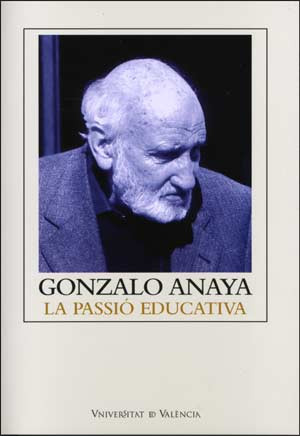 Gonzalo Anaya: la passió educativa