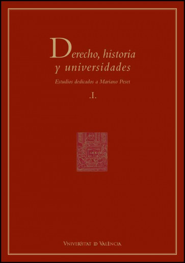Derecho, historia y universidades (2 vols.)