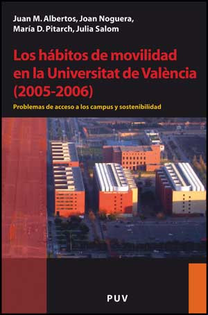 Los hábitos de movilidad en la Universitat de València (2005-2006)