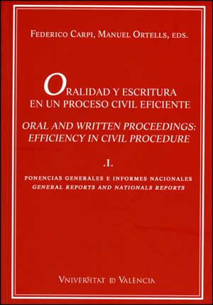 Oralidad y escritura en un proceso civil eficiente (vol. I)