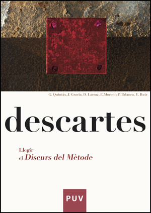 Descartes. Llegir el «Discurs del mètode»