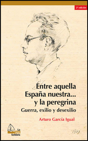 Entre aquella España nuestra. y la peregrina, 2a ed.