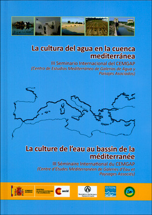 La cultura del agua en la cuenca mediterránea /   III Seminario Internacional del CEMGAP