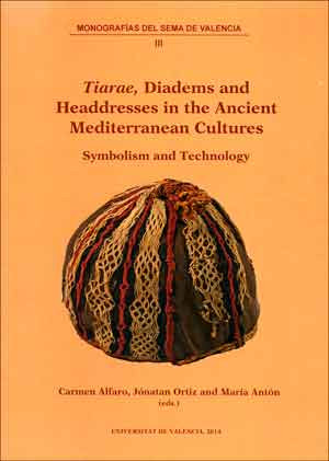 Tiarae', Diadems and Headdresses in the Ancient Mediterranean Cultures