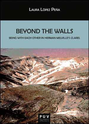 Beyond the Walls: Being with Each Other in Herman Melville's Clarel