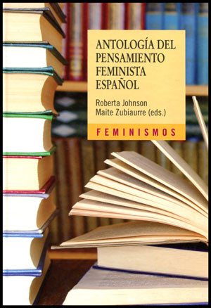 Antología del pensamiento feminista español