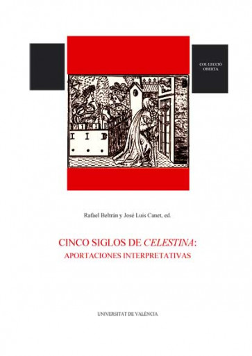 Cinco siglos de Celestina: aportaciones interpretativas