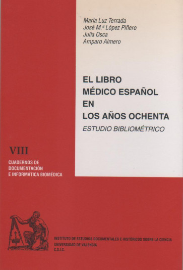 El libro médico español en los años ochenta. Estudio bibliométrico