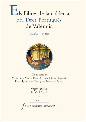 Els Llibres de la col·lecta del Dret Portugués de València (1464-1512) 