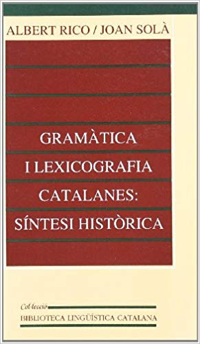 Gramàtica i lexicografia catalanes: síntesi històrica