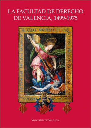 La Facultad de Derecho de Valencia, 1499-1975 (cartoné)