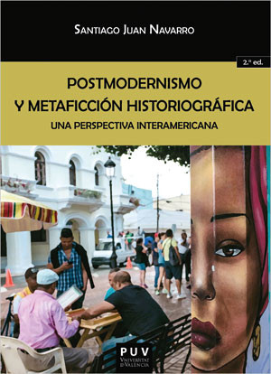 Postmodernismo y metaficción historiográfica: una perspectiva interamericana (2ª ed.)