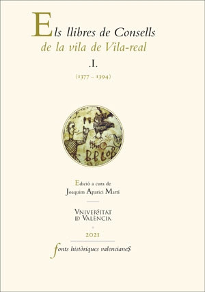 Els llibres de Consell de la vila de Vila-Real. I. (1377-1394)