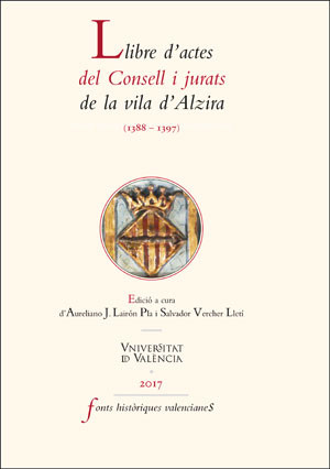Llibre d'actes del Consell i jurats de la vila d'Alzira (1388-1397)
