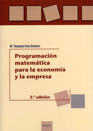 Programación matemática para la economía y la empresa (2ª ed.)