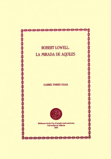 Robert Lowell: la mirada de Aquiles