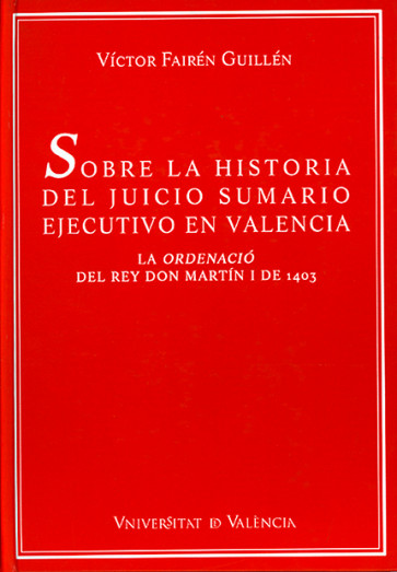 Sobre la historia del juicio sumario ejecutivo en Valencia