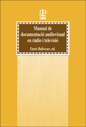 Manual de documentació audiovisual en ràdio i televisió