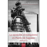 La oposición al franquismo en Puerto de Sagunto (1958-1977)