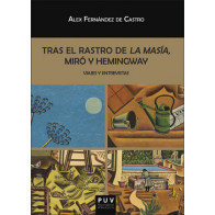 Tras el rastro de La Masía, Miró y Hemingway