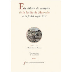 Els llibres de comptes de la batllia de Morvedre a la fi del segle XIV