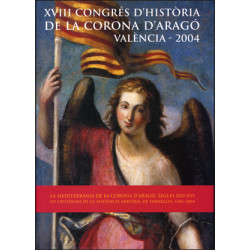 XVIII Congrés d'Història de la Corona d'Aragó (València, 2004)