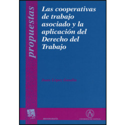Las cooperativas de trabajo asociado y la aplicación del Derecho del Trabajo