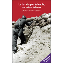 La batalla por Valencia, una victoria defensiva, 2a ed.