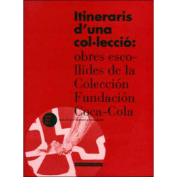 Itineraris d'una col·lecció: obres escollides de la Colección Fundación Coca-Cola