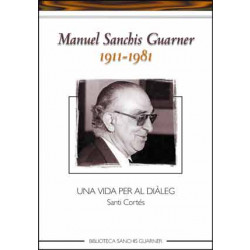 Manuel Sanchis Guarner (1911-1981). Una vida per al diàleg